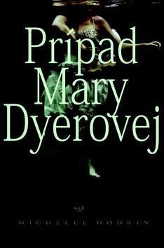 Čo sa stalo Mare Dyerovej? (1)