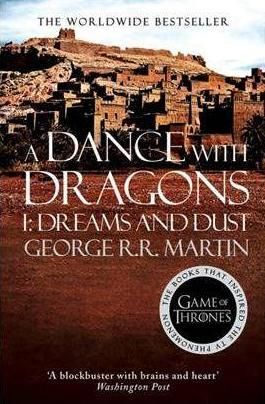 Dance with Dragons 1: Dreams and Dust