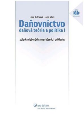 Daňovníctvo - daňová teória a politika I.