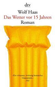 Das Weter vor 15 Jahren
