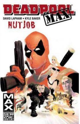 Deadpool Max : Nutjob