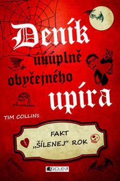 Deník úúúplně obyčejného upíra - Fakt "šílenej" rok