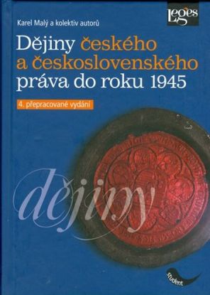 Dějiny českého a československého práva do roku 1945 - 4. vydání