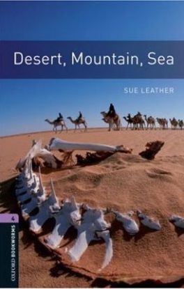 Desert, Mountain, Sea Oxford Bookworms Library 4