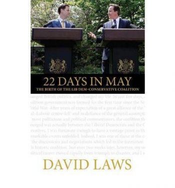 22 Days in May Birth of the Lib Dem-Conservative C