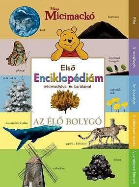 Első Enciklopédiám Micimackóval és barátaival: Az
