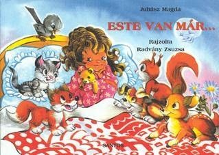 Este van már ...