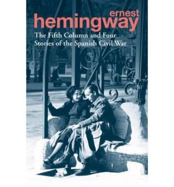 The Fifth Column and four stories of the Spanish Civil War
