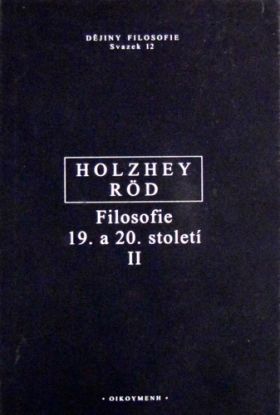 Filosofie 19.a 20. století II