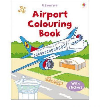 First Colouring Colouring Sticker Airport Book