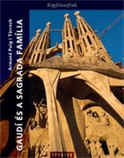 Gaudi és a Sagrada Familia
