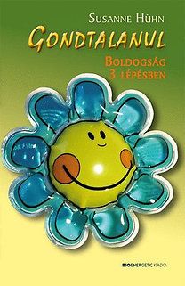 Gondtalanul - Boldogság 3 lépésben