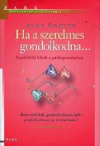 Ha a szerelmes gondolkodna