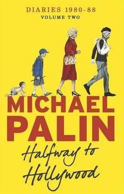 Halfway To Hollywood: Diaries 1980-1988