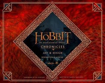 Hobbit: the Desolation of Smaug - Chronicles: Art & Design
