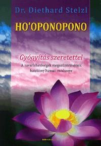 HO'OPONOPONO - Gyógyítás szeretettel