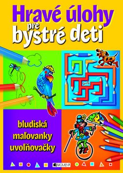 Hravé úlohy pre bystré deti - bludiská, maľovanky, uvoľňovačky