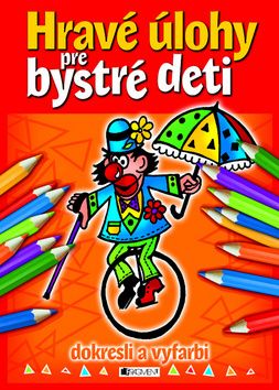 Hravé úlohy pre bystré deti - dokresli a vyfarbi