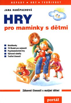 Hry pro maminky s dětmi  4.vydanie