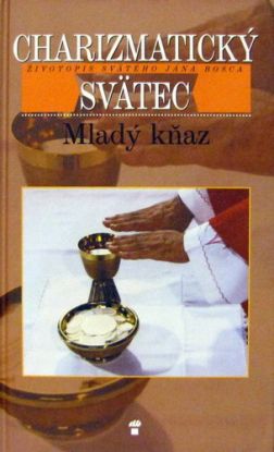 Charizmatický svätec - Mladý kňaz