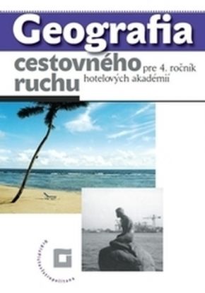 Geografia cestného ruchu pre 4. ročník hotelových akadémií