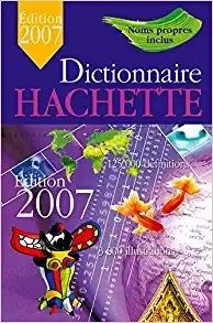 Dictionnaire Hachette Encyclopédique 2007