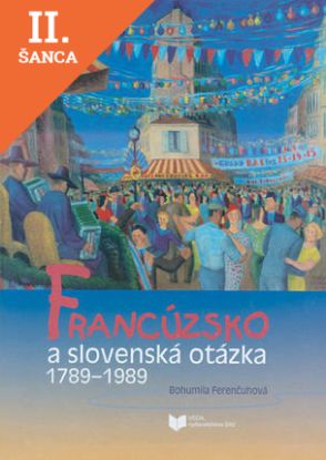 Lacná kniha Francúzsko a slovenská otázka 1789 - 1989