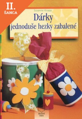 Lacná kniha Dárky jednoduše hezky zabalené