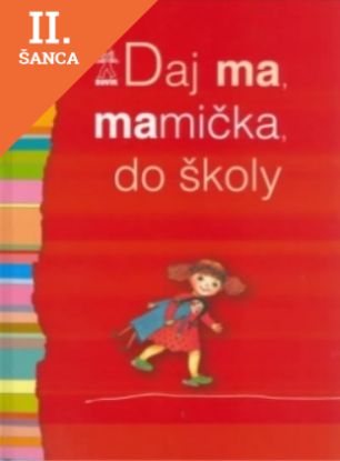 Lacná kniha Daj ma mamička do školy