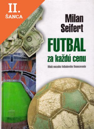 Lacná kniha Futbal za každú cenu