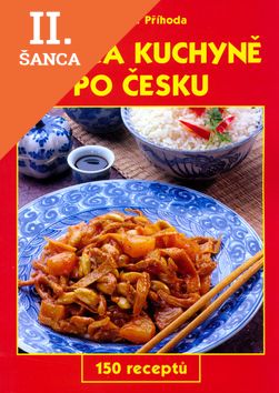 Lacná kniha Čínská kuchyně po česku nové vydání