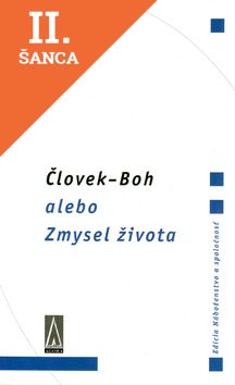 Lacná kniha Človek - Boh alebo Zmysel života