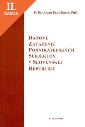 Lacná kniha Daňové zaťaženie podnikateľských subjektov v Slovenskej Republike