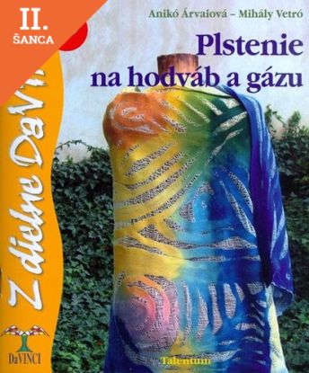 Lacná kniha DaVinci 69 Plstenie na hodváb a gázu