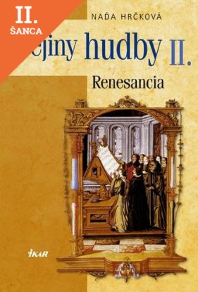 Lacná kniha Dejiny hudby II - Renesancia
