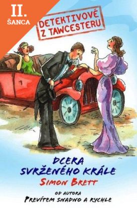 Lacná kniha Detektivové z Tawcesteru: Dcera svrženého krále