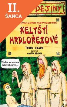 Lacná kniha Děsivé dějiny - Keltští hrdlořezové