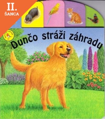 Lacná kniha Dunčo stráži záhradu