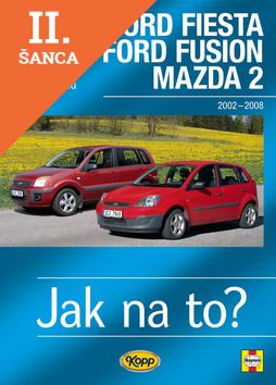 Lacná kniha Ford Fiesta/Ford Fusion/Mazda 2 r.2002-2008