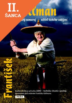 Lacná kniha František Kollman - Laskavý samuraj, učitel tichého zabíjení