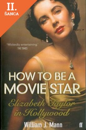Lacná kniha How to Be a Movie Star: Elizabeth Taylor in Hollywood