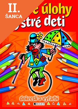 Lacná kniha Hravé úlohy pre bystré deti - dokresli a vyfarbi
