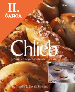 Lacná kniha Chlieb - pečieme doma, 2. vydanie