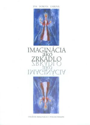 Imaginácia ako zrkadlo