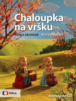 Chaloupka na vršku 2 Nové příběhy + CD