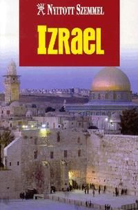 Izrael - Nyitott szemmel