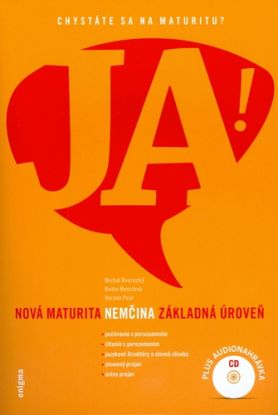 JA! Nová maturita nemčina základná úroveň