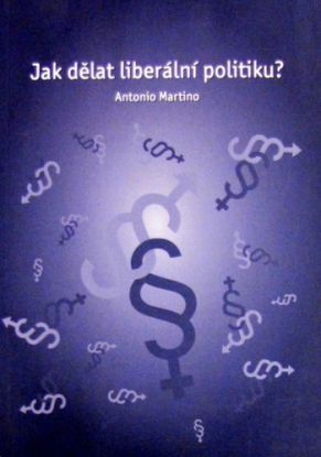 Jak dělat liberální politiku?
