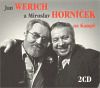 Jan Werich a Miroslav Horníček na Kampě CD