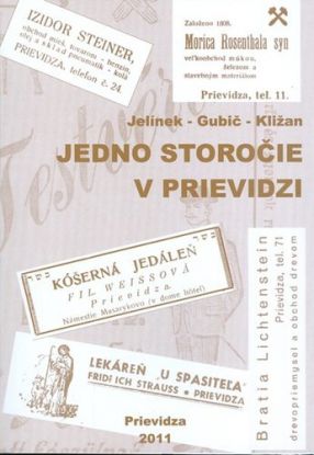 Jedno storočie v Prievidzi
